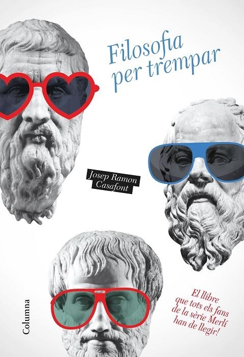 Filosofia per trempar | 9788466423199 | Casafont, Josep Ramon | Llibres.cat | Llibreria online en català | La Impossible Llibreters Barcelona