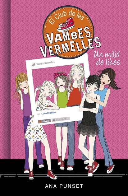 Un milió de likes (El Club de les Vambes Vermelles 12) | 9788490438336 | Ana Punset | Llibres.cat | Llibreria online en català | La Impossible Llibreters Barcelona