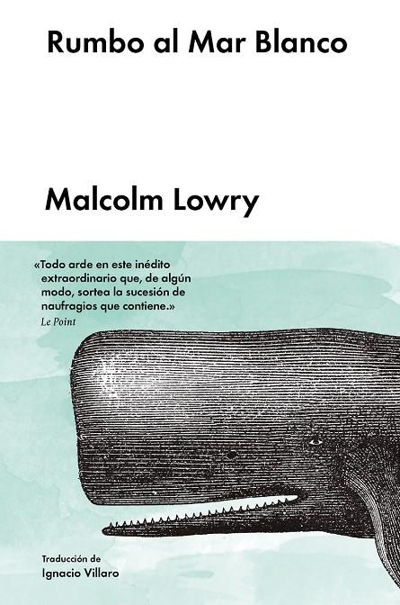 Rumbo al Mar Blanco | 9788416665136 | Lowry, Malcolm | Llibres.cat | Llibreria online en català | La Impossible Llibreters Barcelona