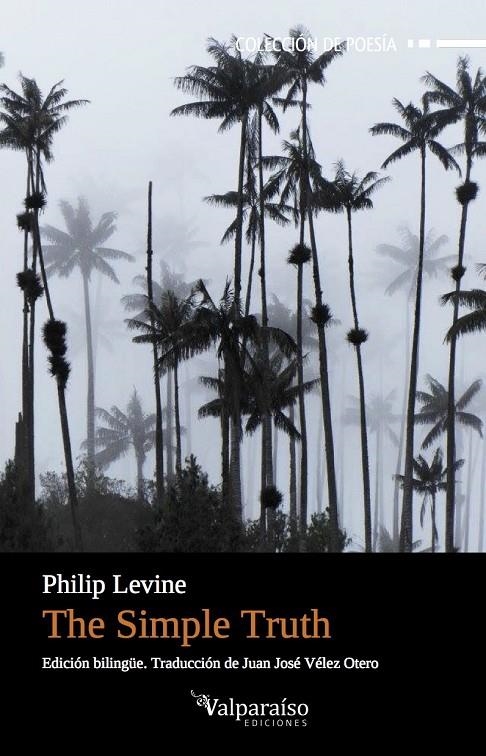 The Simple Truth | 9788416560813 | Levine, Philip (Detroit, Míchigan, EEUU, 1928) | Llibres.cat | Llibreria online en català | La Impossible Llibreters Barcelona