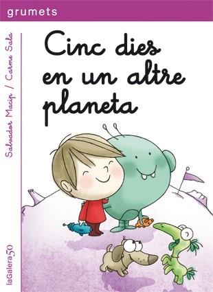 Cinc dies en un altre planeta | 9788424646387 | Salvador Macip\Carme Sala (il·lustr.) | Llibres.cat | Llibreria online en català | La Impossible Llibreters Barcelona