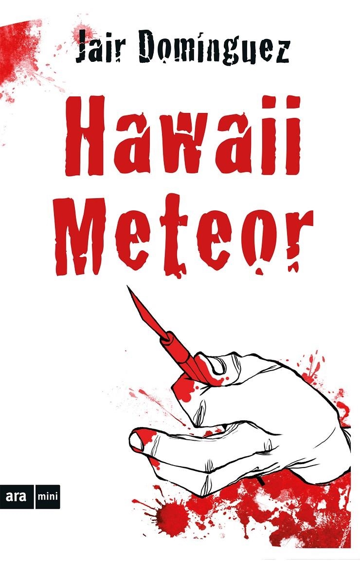 Hawaii Meteor | 9788494652363 | Domínguez Torregrossa, Jair | Llibres.cat | Llibreria online en català | La Impossible Llibreters Barcelona