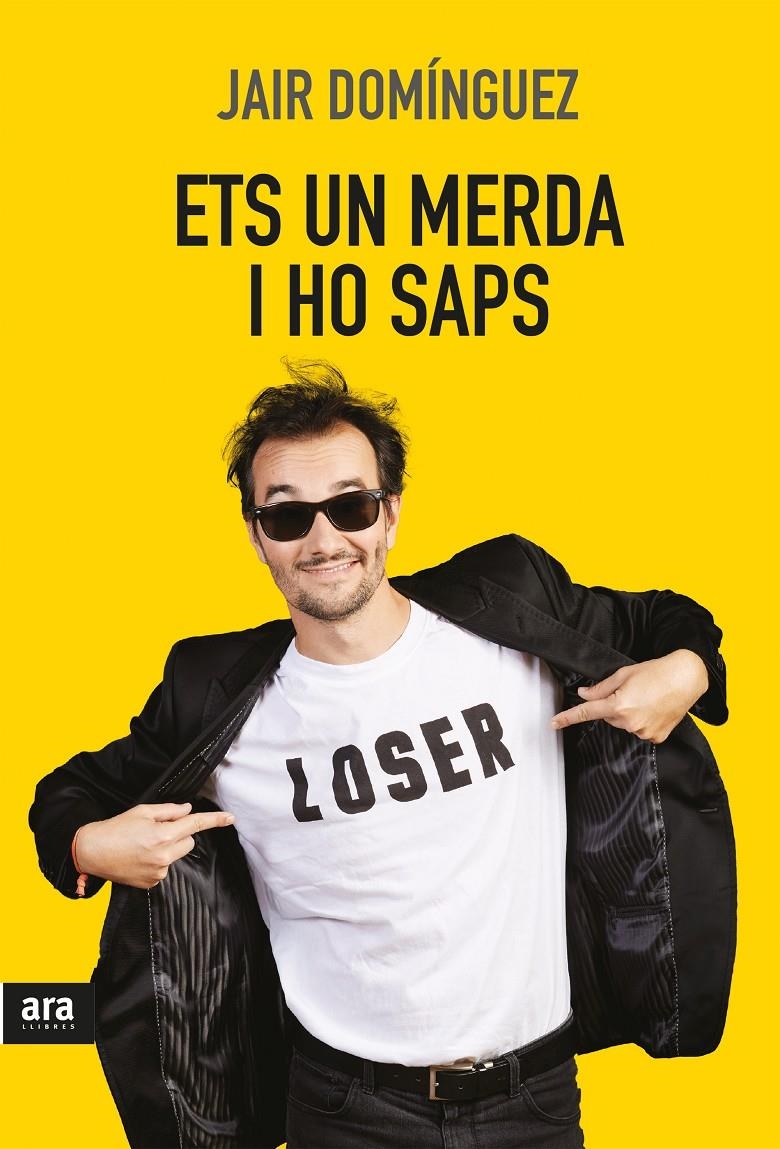 Ets un merda, i ho saps | 9788416915316 | Domínguez Torregrossa, Jair | Llibres.cat | Llibreria online en català | La Impossible Llibreters Barcelona