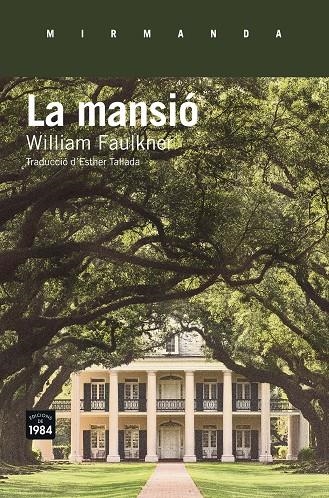 La mansió | 9788416987108 | Faulkner, William | Llibres.cat | Llibreria online en català | La Impossible Llibreters Barcelona