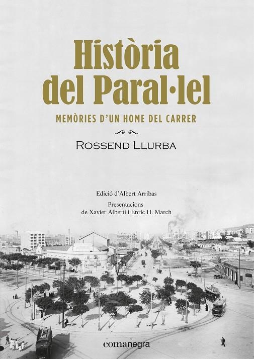 Història del Paral·lel | 9788416605910 | Llurba i Tost, Rossend | Llibres.cat | Llibreria online en català | La Impossible Llibreters Barcelona