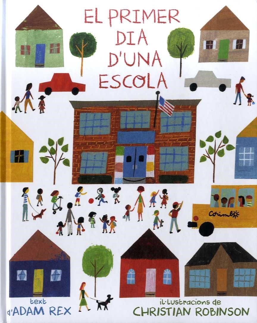 EL PRIMER DIA D'UNA ESCOLA | 9788484705635 | REX, ADAM | Llibres.cat | Llibreria online en català | La Impossible Llibreters Barcelona