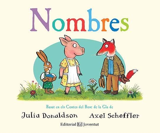 Nombres | 9788426144379 | Donaldson, Julia | Llibres.cat | Llibreria online en català | La Impossible Llibreters Barcelona