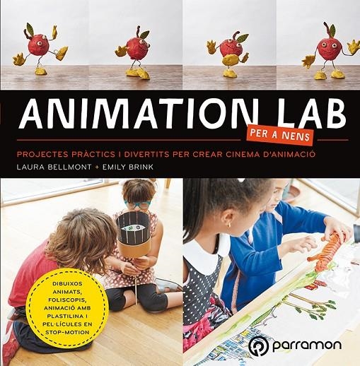 ANIMATION LAB PER A NENS | 9788434214057 | Bellmont, Laura/Brink, Emily | Llibres.cat | Llibreria online en català | La Impossible Llibreters Barcelona