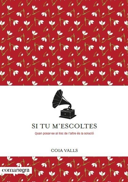 Si tu m'escoltes | 9788416605958 | Valls Loras, Coia | Llibres.cat | Llibreria online en català | La Impossible Llibreters Barcelona