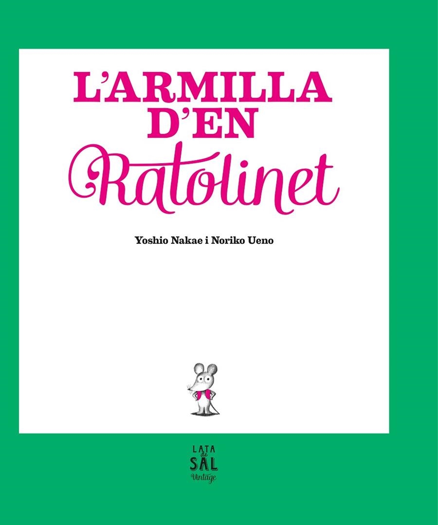 L'armilla d'en Ratolinet | 9788494665028 | Nakae, Yoshio | Llibres.cat | Llibreria online en català | La Impossible Llibreters Barcelona