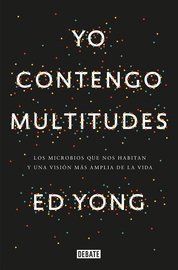 Yo contengo multitudes | 9788499927664 | Ed Yong | Llibres.cat | Llibreria online en català | La Impossible Llibreters Barcelona