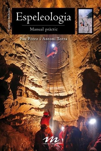 Espeleologia | 9788490344668 | Pérez de Pedro, Pau/Torra i Vidal, Antoni | Llibres.cat | Llibreria online en català | La Impossible Llibreters Barcelona