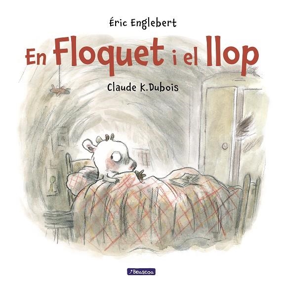 Floquet i el llop | 9788448848521 | Claude K. Dubois/Éric Englebert | Llibres.cat | Llibreria online en català | La Impossible Llibreters Barcelona