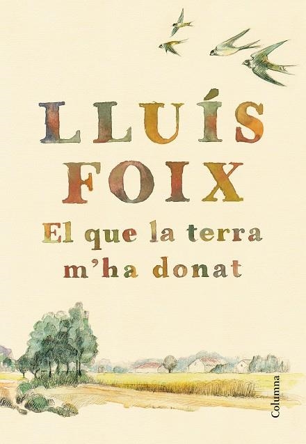 El que la terra m'ha donat | 9788466423205 | Foix Carnicé, Lluís | Llibres.cat | Llibreria online en català | La Impossible Llibreters Barcelona