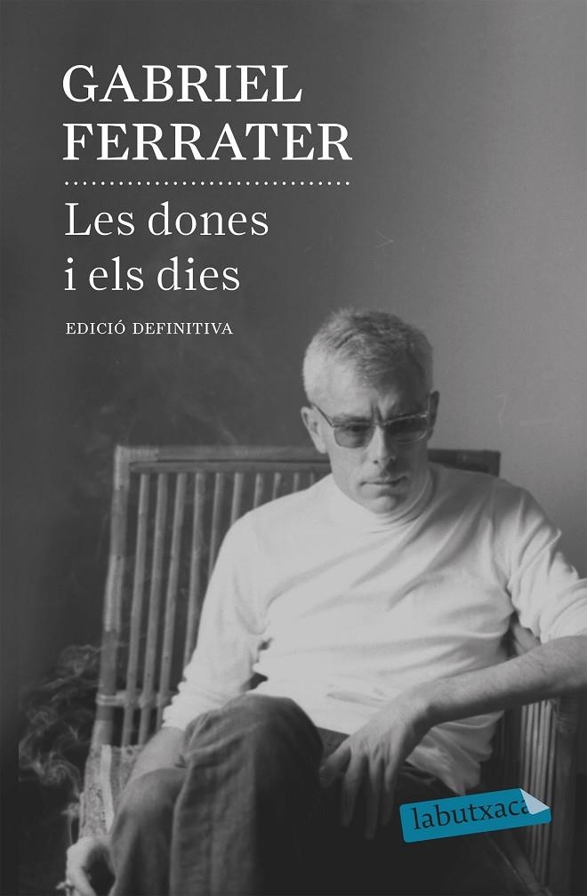 Les dones i els dies | 9788417031398 | Ferrater, Gabriel | Llibres.cat | Llibreria online en català | La Impossible Llibreters Barcelona