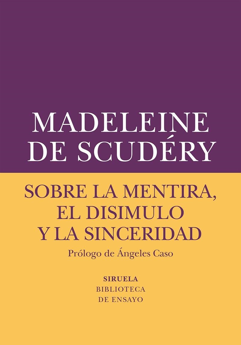 Sobre la mentira, el disimulo y la sinceridad | 9788417151072 | De Scudéry, Madeleine | Llibres.cat | Llibreria online en català | La Impossible Llibreters Barcelona