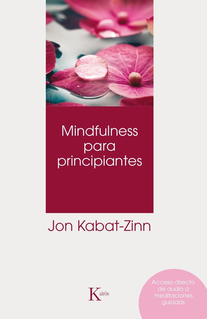 Mindfulness para principiantes | 9788499886022 | Kabat-Zinn, Jon | Llibres.cat | Llibreria online en català | La Impossible Llibreters Barcelona