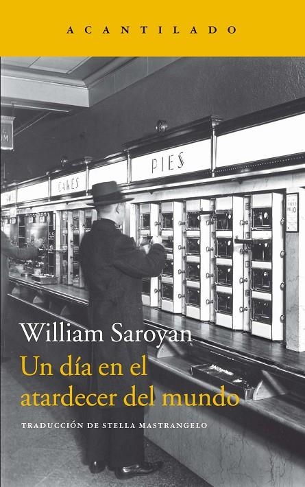 Un día en el atardecer del mundo | 9788416748594 | Saroyan, William | Llibres.cat | Llibreria online en català | La Impossible Llibreters Barcelona