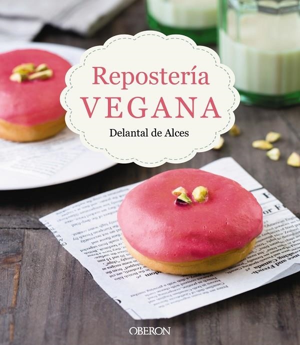 Repostería vegana | 9788441539297 | Martínez Gutiérrez, Cristina/Cortés Frau, Lluís | Llibres.cat | Llibreria online en català | La Impossible Llibreters Barcelona