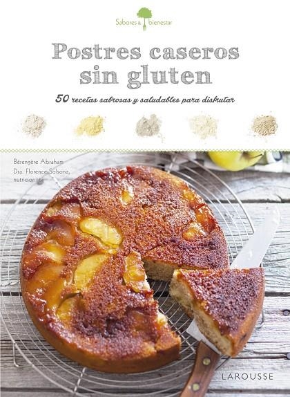 Sabores & Bienestar: postres caseros sin gluten | 9788416984374 | Larousse Editorial | Llibres.cat | Llibreria online en català | La Impossible Llibreters Barcelona