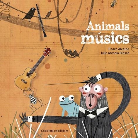 Animals músics | 9788490346426 | Alcalde Pais, Pedro | Llibres.cat | Llibreria online en català | La Impossible Llibreters Barcelona