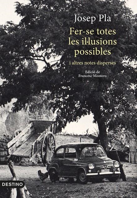 Fer-se totes les il·lusions possibles | 9788497102711 | Pla, Josep | Llibres.cat | Llibreria online en català | La Impossible Llibreters Barcelona