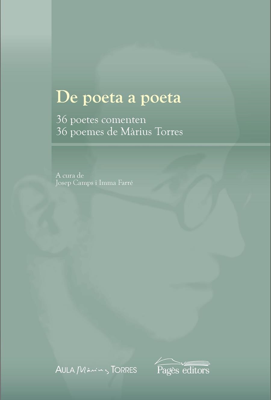 De poeta a poeta. 36 poetes comenten 36 poemes de Màrius Torres | 9788499758893 | Varios autores | Llibres.cat | Llibreria online en català | La Impossible Llibreters Barcelona