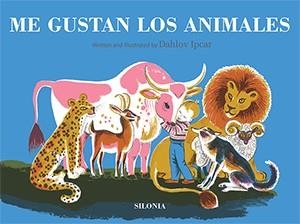 Me gustan los animales | 9788494313431 | Ipcar, Dahlov | Llibres.cat | Llibreria online en català | La Impossible Llibreters Barcelona