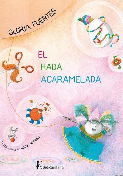 El hada acaramelada | 9788416830824 | Fuertes García, Gloria | Llibres.cat | Llibreria online en català | La Impossible Llibreters Barcelona