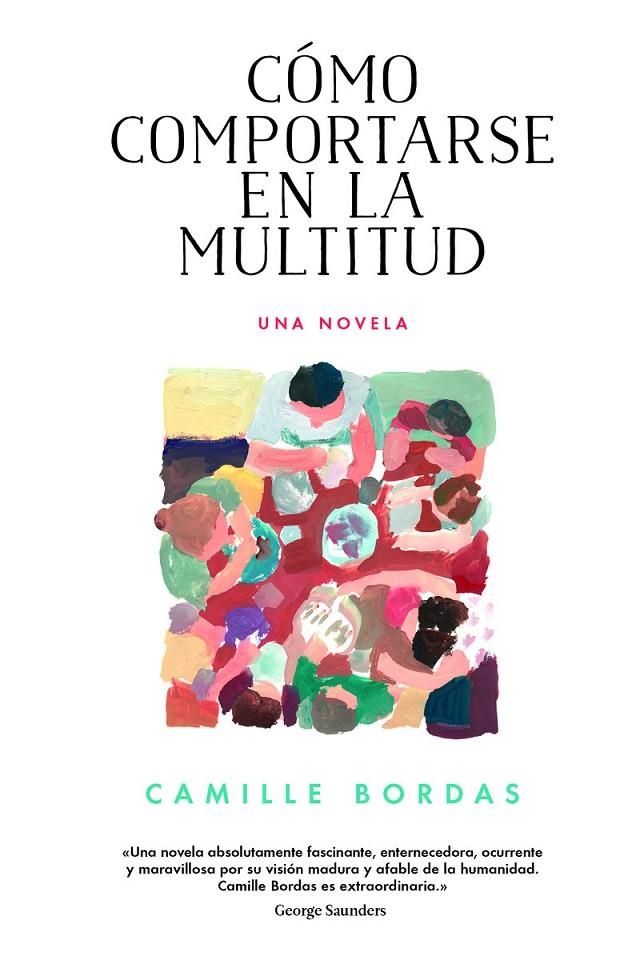 Cómo comportarse en la multitud | 9788416665273 | Bordas, Camille | Llibres.cat | Llibreria online en català | La Impossible Llibreters Barcelona