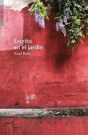 Escrito en el jardín | 9788416461165 | Bello Fernández, Xuan | Llibres.cat | Llibreria online en català | La Impossible Llibreters Barcelona