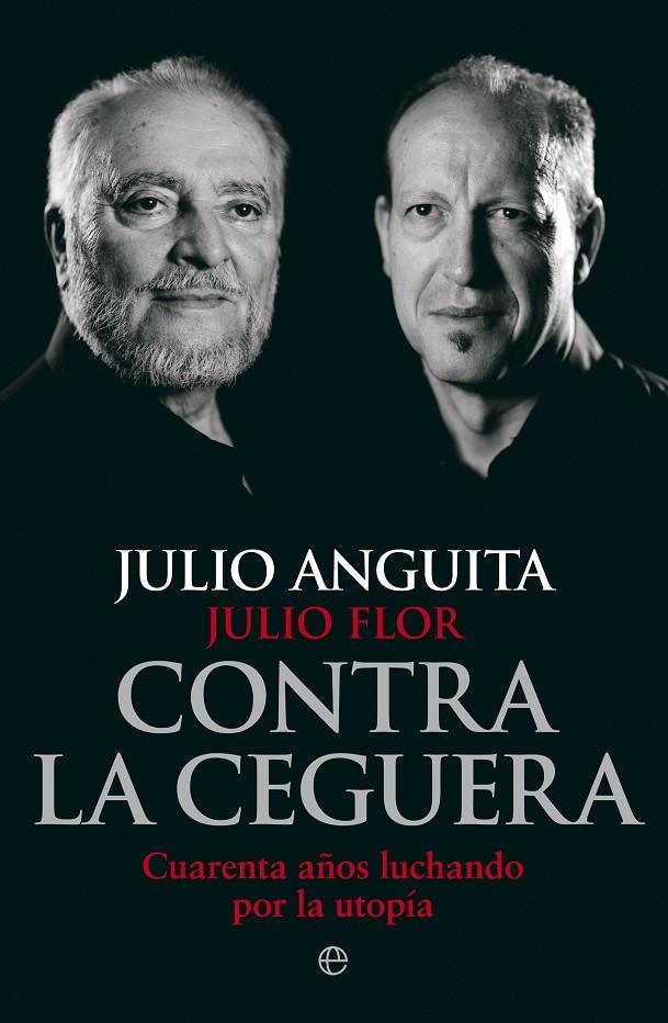 Contra la ceguera | 9788490608791 | Anguita, Julio | Llibres.cat | Llibreria online en català | La Impossible Llibreters Barcelona