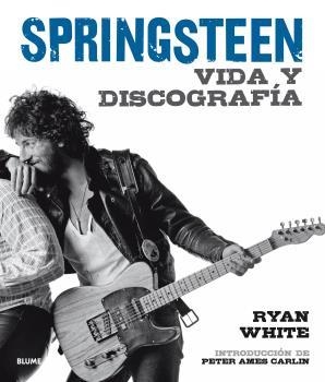 Bruce Springsteen (2017) | 9788416965410 | White, Ryan/Ames Carlin, Peter | Llibres.cat | Llibreria online en català | La Impossible Llibreters Barcelona