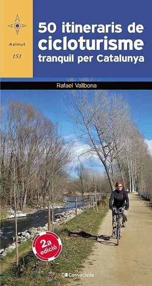 50 itineraris de cicloturisme tranquil per Catalunya | 9788490346532 | Vallbona i Sallent, Rafael | Llibres.cat | Llibreria online en català | La Impossible Llibreters Barcelona