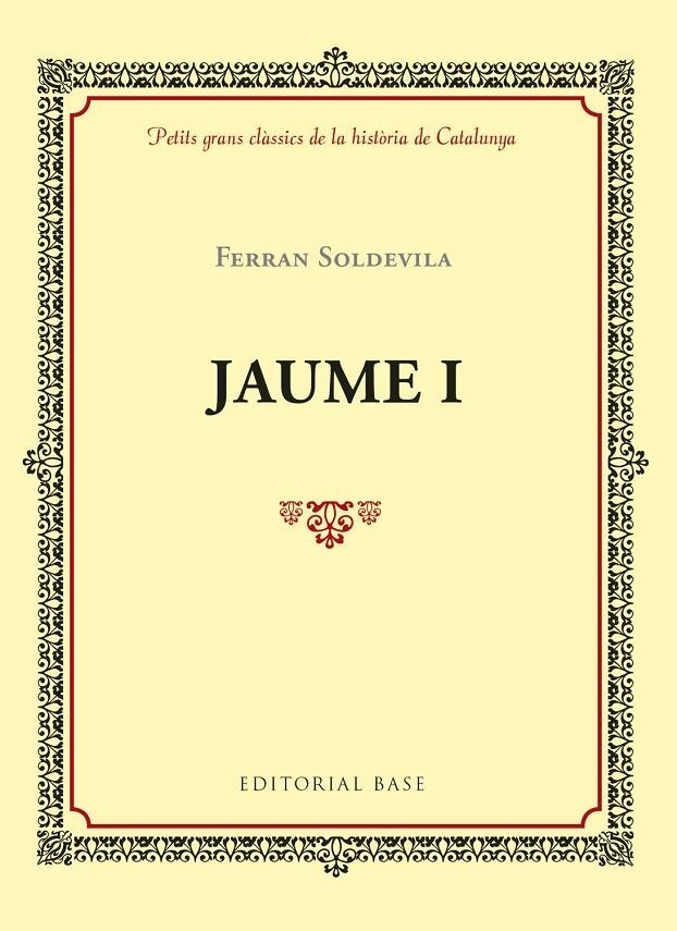 Jaume I | 9788416587971 | Soldevila i Zubiburu, Ferran | Llibres.cat | Llibreria online en català | La Impossible Llibreters Barcelona