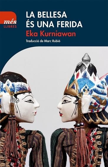 La bellesa és una ferida | 9788494692963 | Kurniawan, Eka | Llibres.cat | Llibreria online en català | La Impossible Llibreters Barcelona