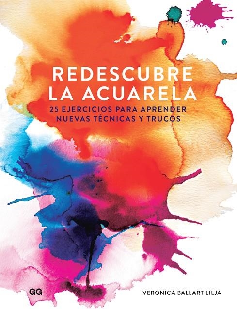 Redescubre la acuarela | 9788425230363 | Ballart Lilja, Veronica | Llibres.cat | Llibreria online en català | La Impossible Llibreters Barcelona