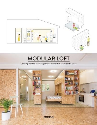 MODULAR LOFT. Creating flexible-use living environments that optimize the space | 9788416500567 | Llibres.cat | Llibreria online en català | La Impossible Llibreters Barcelona