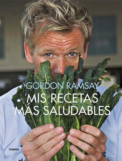 Mis recetas más saludables | 9788416895335 | Gordon Ramsay | Llibres.cat | Llibreria online en català | La Impossible Llibreters Barcelona