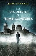 Las tres muertes de Fermin Salvochea | 9788416700851 | Cañadas, Jesús | Llibres.cat | Llibreria online en català | La Impossible Llibreters Barcelona