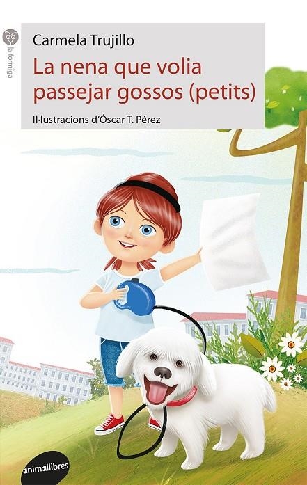 La nena que volia passejar gossos (petits) | 9788416844517 | Trujillo, Carmela | Llibres.cat | Llibreria online en català | La Impossible Llibreters Barcelona