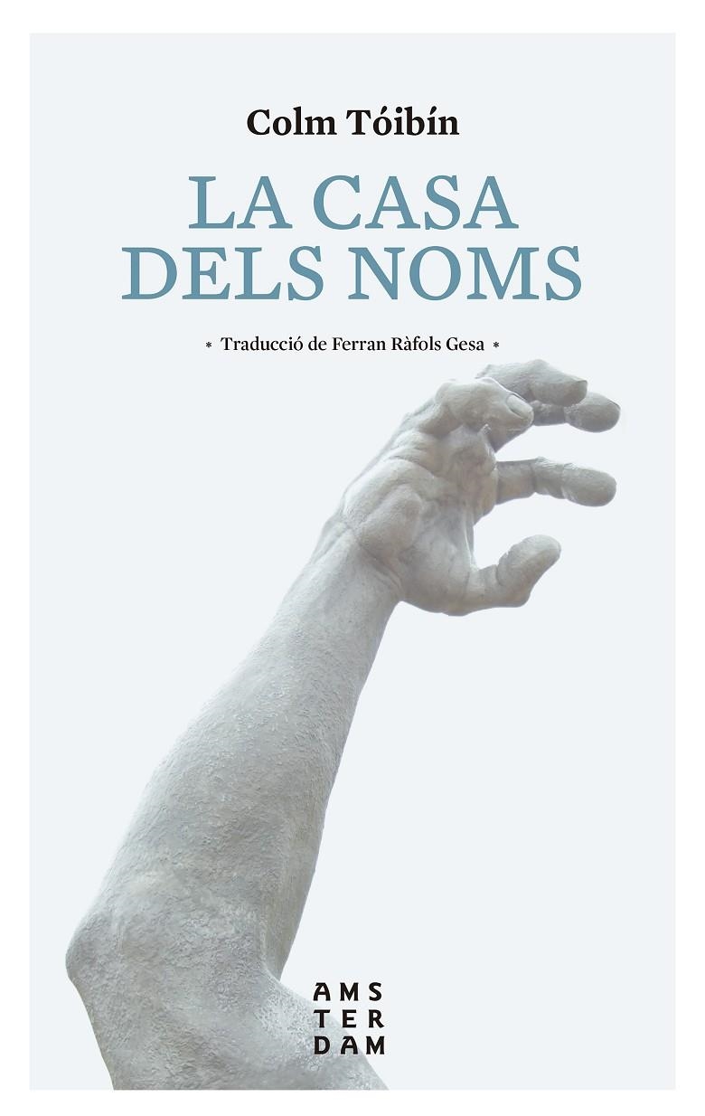 La casa dels noms | 9788416743414 | Tóibín, Colm | Llibres.cat | Llibreria online en català | La Impossible Llibreters Barcelona