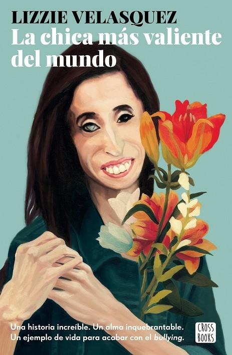 La chica más valiente del mundo | 9788408175704 | Lizzie Velásquez | Llibres.cat | Llibreria online en català | La Impossible Llibreters Barcelona