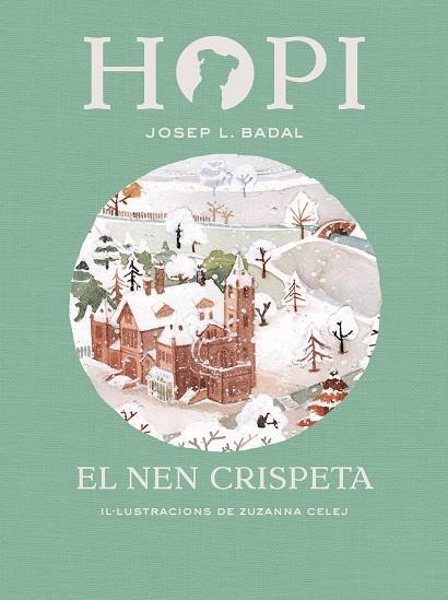 Hopi 8. El nen crispeta | 9788424660833 | Josep Lluís Badal / Zuzanna Celej (il·lustr.) | Llibres.cat | Llibreria online en català | La Impossible Llibreters Barcelona