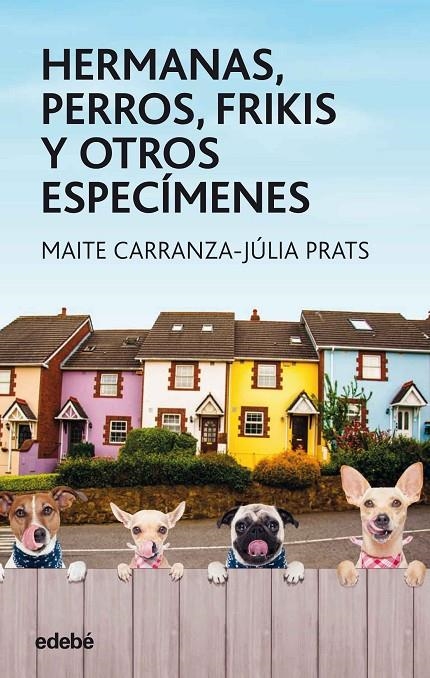 Hermanas, perros, frikis y otros... | 9788468334851 | Carranza, Maite | Llibres.cat | Llibreria online en català | La Impossible Llibreters Barcelona