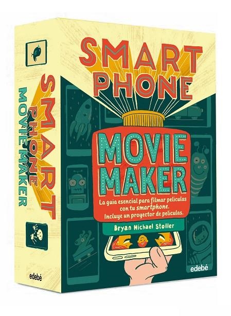 Smartphone movie maker | 9788468333427 | Stoller, Bryan Michael | Llibres.cat | Llibreria online en català | La Impossible Llibreters Barcelona