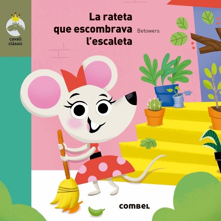 LA RATETA QUE ESCOMBRAVA L'ESCALETA  | 9788491012948 | Llibres.cat | Llibreria online en català | La Impossible Llibreters Barcelona