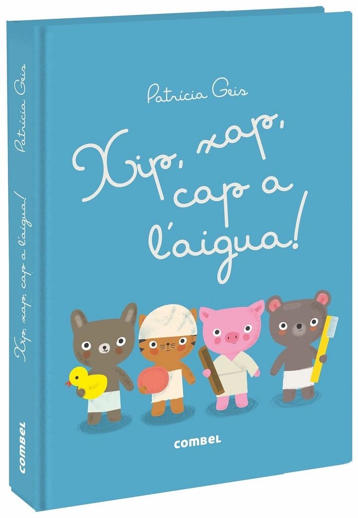 XIP, XAP, CAP A L'AIGUA! | 9788491012573 | Geis Conti, Patricia | Llibres.cat | Llibreria online en català | La Impossible Llibreters Barcelona