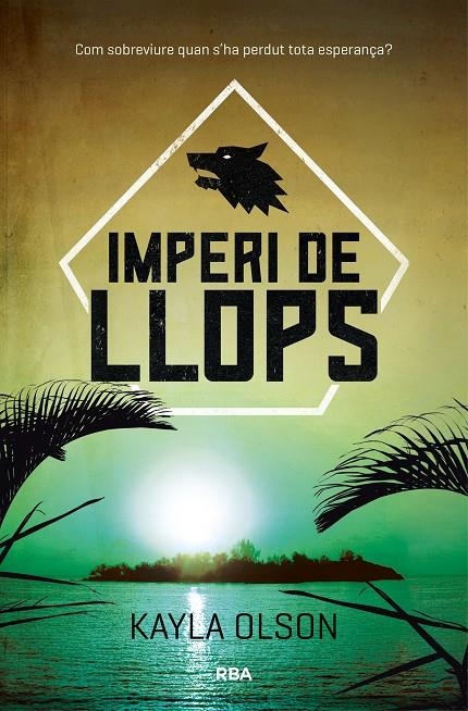 Imperi de llops | 9788427212503 | OLSON , KAYLA | Llibres.cat | Llibreria online en català | La Impossible Llibreters Barcelona