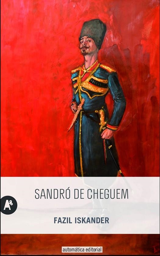 Sandró de Cheguem | 9788415509387 | Iskander, Fazil | Llibres.cat | Llibreria online en català | La Impossible Llibreters Barcelona